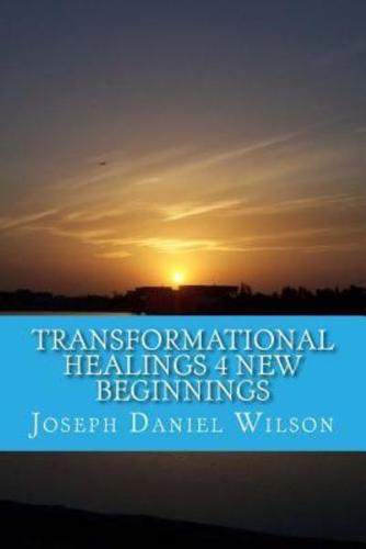 Transformational Healings 4 New Beginnings