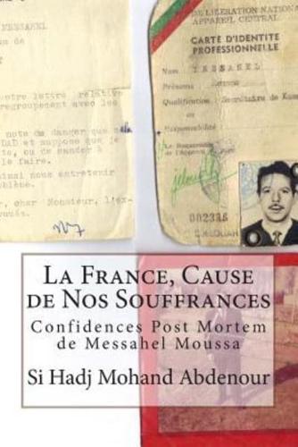 La France, Cause De Nos Souffrances