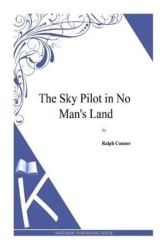 The Sky Pilot in No Man's Land