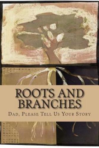 Roots and Branches - Journal