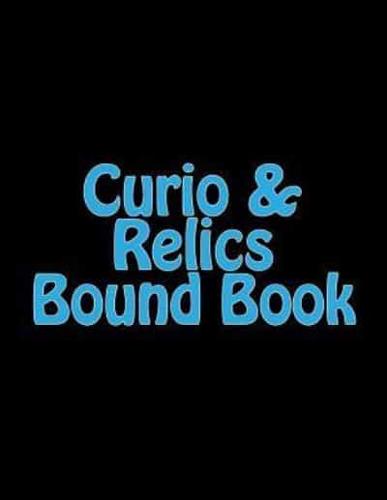 Curio & Relics Bound Book