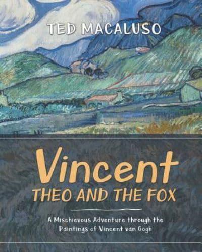 Vincent, Theo and the Fox