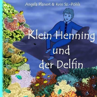 Klein Henning Und Der Delfin