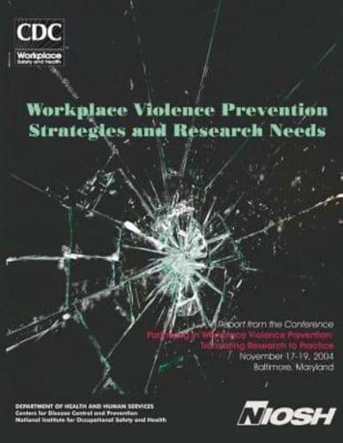 Workplace Violence Prevention Strategies and Research Needs