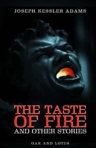 The Taste of Fire and Other Stories