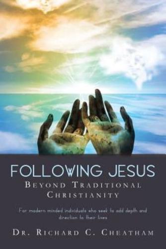 Following Jesus Beyond Traditional Christianity