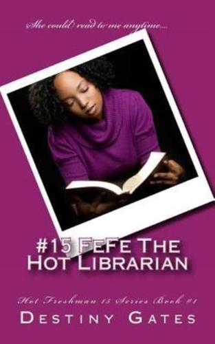 #15 FeFe The Hot Librarian