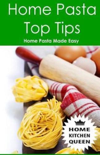 Home Pasta Top Tips