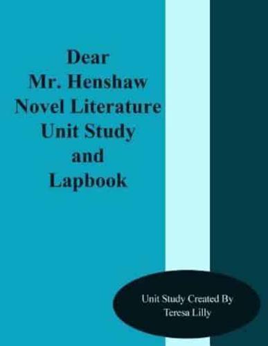 Dear Mr. Henshaw Novel Literature Unit Study and Lapbook