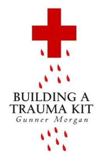 Building a Trauma Kit