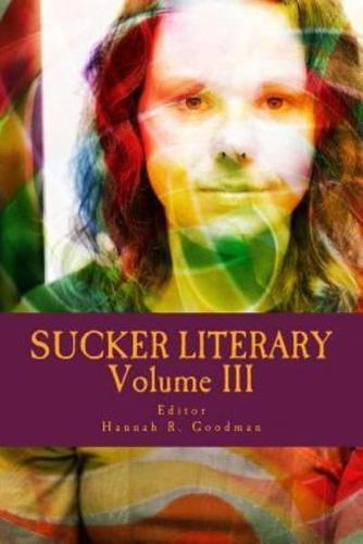 Sucker Literary Vol. III