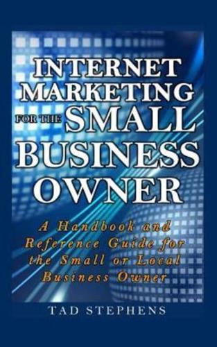 Internet Marketing for the Small Business Owner