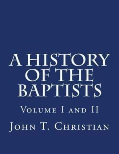 A History of the Baptists Volumes I and II