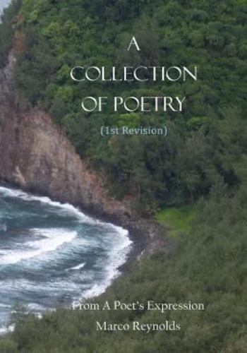 A Collection of Poetry (1St Revision)