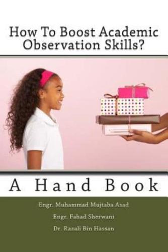 How To Boost Academic Observation Skills