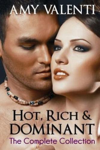 Hot, Rich and Dominant - The Complete Collection