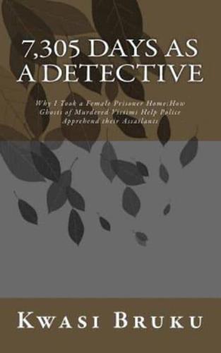 7,305 DAYS as A DETECTIVE