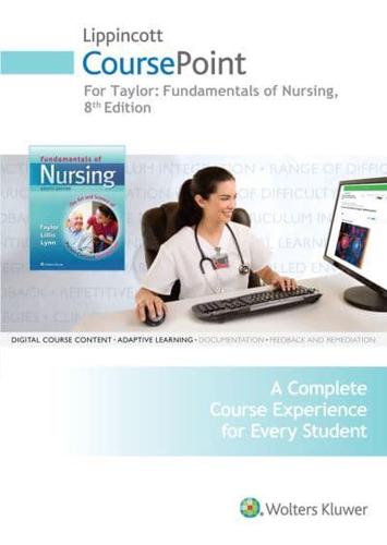 Taylor 8E CoursePoint; Pellico CoursePoint & Text; LWW Adult Health Lab Manual; Plus LWW DocuCare Two-Year Access Package