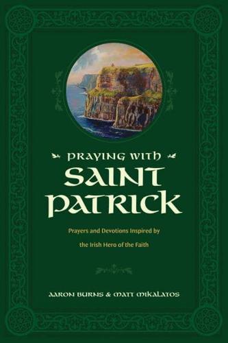 Praying With Saint Patrick