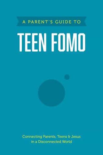 A Parent's Guide to Teen FOMO