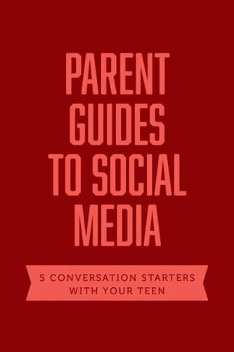 Parent Guides to Social Media