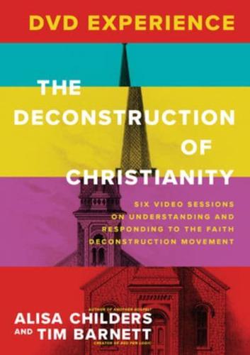 The Deconstruction of Christianity DVD Experience