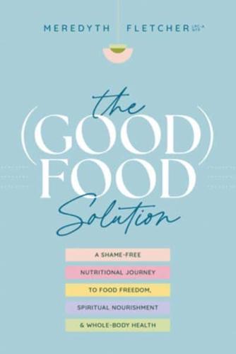 The (Good) Food Solution