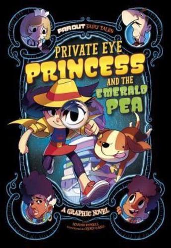 Private Eye Princess and the Emerald Pea