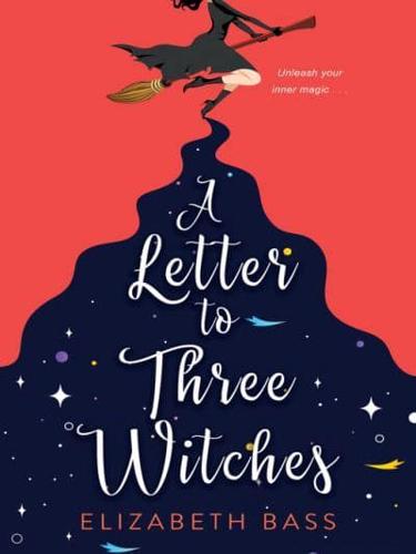 Letter to Three Witches