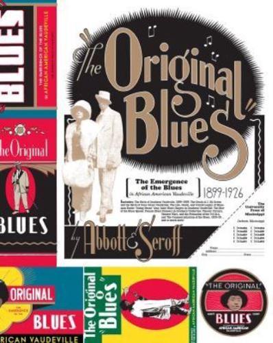 Original Blues: The Emergence of the Blues in African American Vaudeville