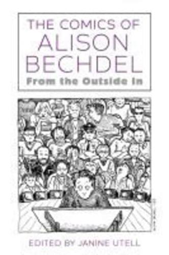 Comics of Alison Bechdel: From the Outside in