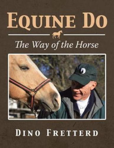 Equine Do: The Way of the Horse