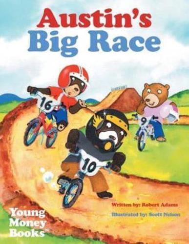 Austin's Big Race: Young Money Books TM