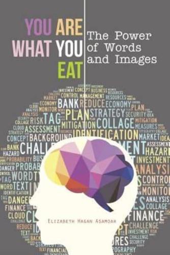 You Are What You Eat: The Power of Words and Images