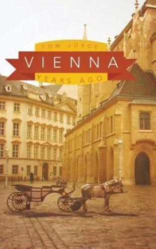 Vienna: Years Ago