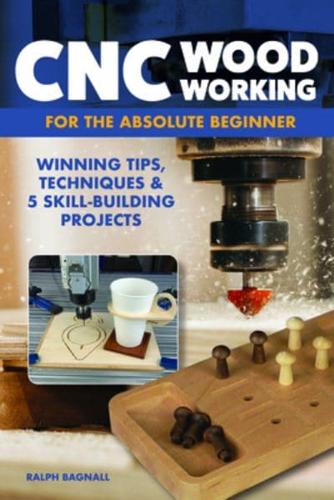 CNC Woodworking for the Absolute Beginner