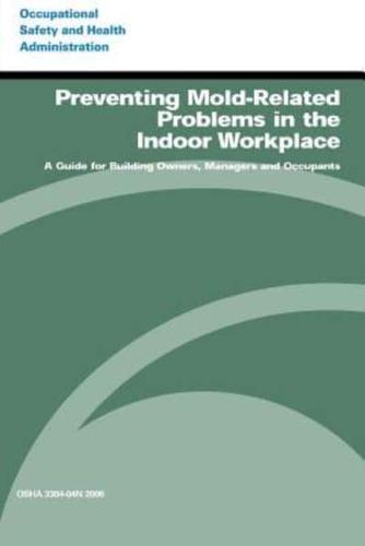 Preventing Mold-Related Problems in the Indoor Workplace