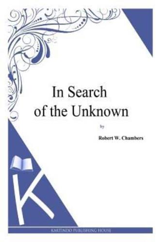 In Search of the Unknown