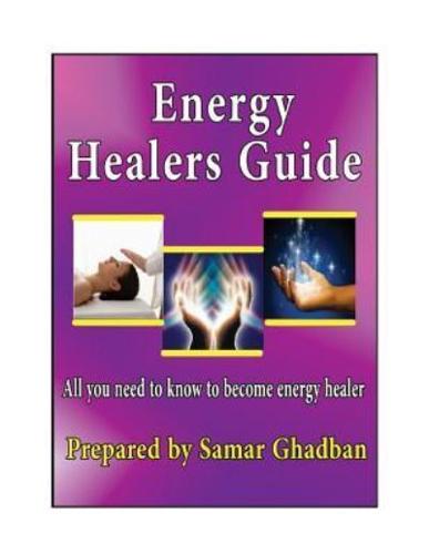 Energy Healers Guide by Samar Ghadban
