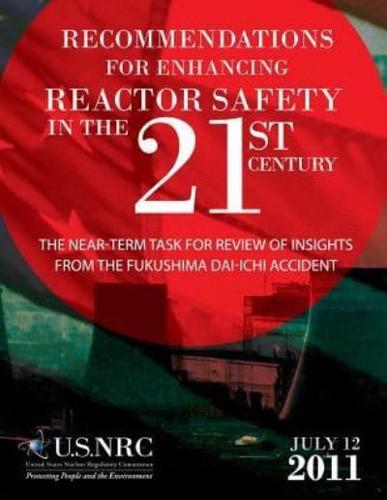 Recommendations for Enhancing Reactor Safety in the 21st Century