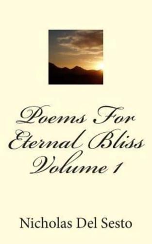 Poems for Eternal Bliss Volume 1