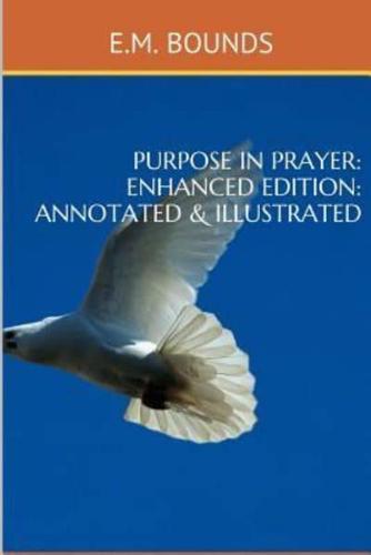 Purpose In Prayer (Enhanced Edition