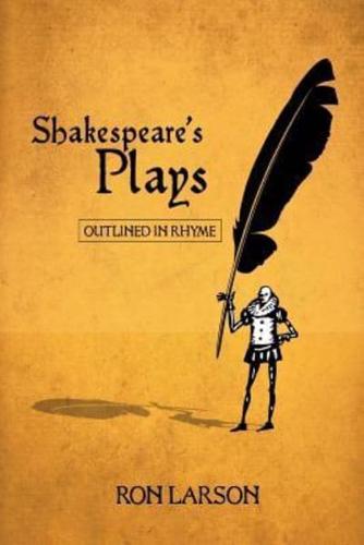 Shakespeare's Plays Outlined in Rhyme