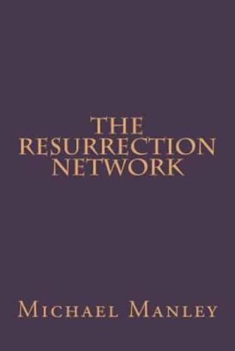 The Resurrection Network