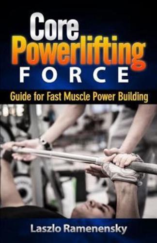 Core Powerlifting Training