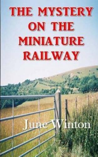 The Mystery on the Miniature Railway