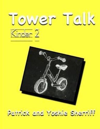 Tower Talk Kinder 2