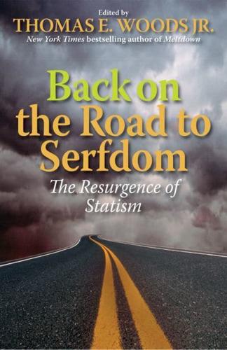 Back on the Road to Serfdom