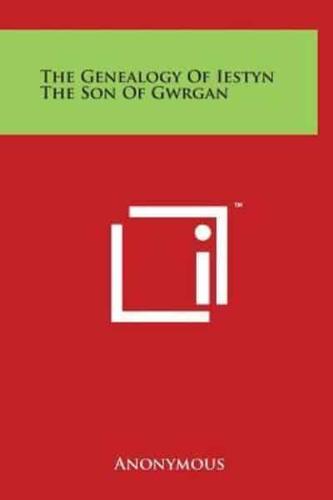 The Genealogy of Iestyn the Son of Gwrgan