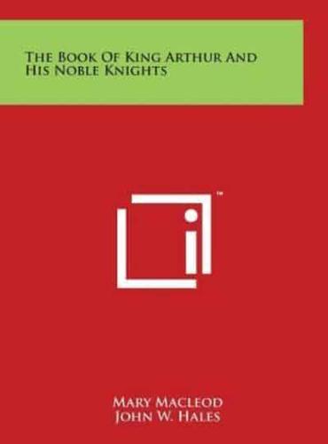 The Book of King Arthur and His Noble Knights